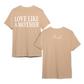 Love Like A Mother - Tee